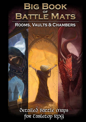 Big Book of Battle Mats Rooms, Vaults, Chambers