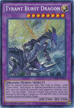Tyrant Burst Dragon [DRL2-EN004] Secret Rare