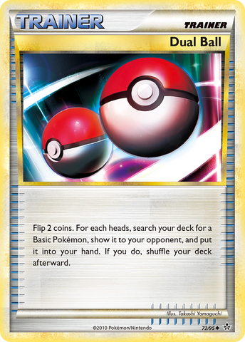 Dual Ball (72/95) [HeartGold & SoulSilver: Unleashed]