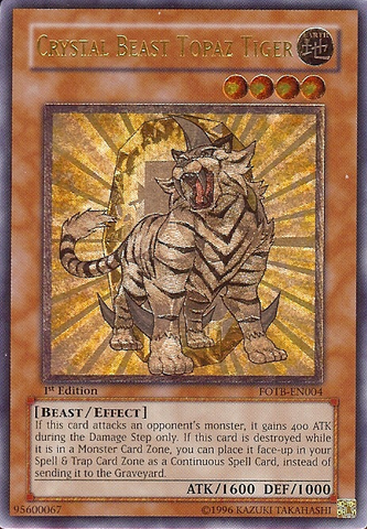 Crystal Beast Topaz Tiger (UTR) [FOTB-EN004] Ultimate Rare